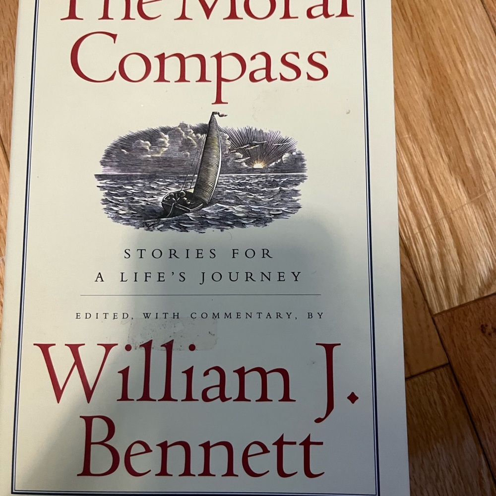 The Moral Compass Book by William J. Bennett